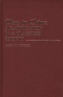 Class in China : stratification in a classless society /