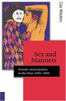 Sex and manners : female emancipation in the West, 1890-2000 /