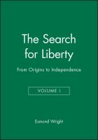 The search for liberty : from origins to independence /