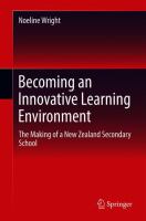 Becoming an innovative learning environment : the making of a New Zealand secondary school /