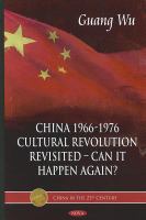 China 1966-1976, cultural revolution revisited : can it happen again? /