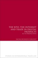The WTO, the Internet and trade in digital products : EC-US perspectives /