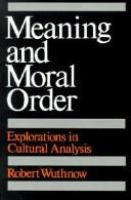 Meaning and moral order : explorations in cultural analysis /