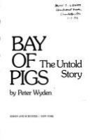 Bay of Pigs : the untold story /
