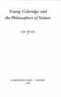 Young Coleridge and the philosophers of nature /