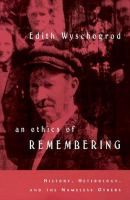 An ethics of remembering : history, heterology, and the nameless others /