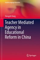 Teacher mediated agency in educational reform in China /