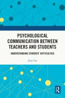 Psychological communication between teachers and students : understanding students' difficulties /