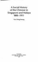A social history of the Chinese in Singapore and Malaya, 1800-1911 /