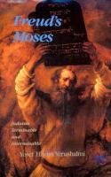 Freud's Moses : Judaism terminable and interminable /