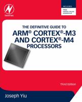 The definitive guide to ARM Cortex-M3 and Cortex-M4 processors /