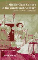 Middle-class culture in the nineteenth century : America, Australia, and Britain /