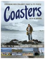 Coasters : exploring New Zealand's coast & its people, with Al Brown /