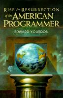 Rise & resurrection of the American programmer /