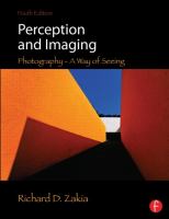 Perception and imaging : photography, a way of seeing /