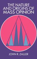 The nature and origins of mass opinion /