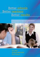Better schools, better teachers, better results : a handbook for improved performance management in your school /