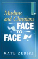 Muslims and Christians face to face /
