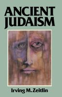 Ancient Judaism : biblical criticism from Max Weber to the present /