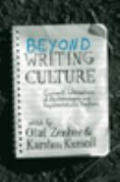 Beyond writing culture current intersections of epistemologies and representational practices /