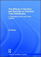 The effects of duration and sonority on contour tone distribution a typological survey and formal analysis /