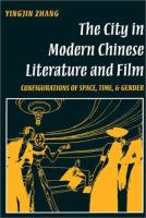 The city in modern Chinese literature & film : configurations of space, time, and gender /