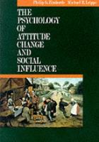 The psychology of attitude change and social influence /