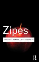 Fairy tales and the art of subversion the classical genre for children and the process of civilization /