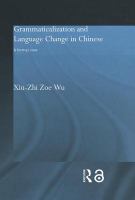 Grammaticalization and language change in Chinese : a formal view /