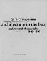 Architecture in the box : architectural photography, 1980-1995 /