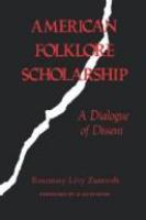 American folklore scholarship : a dialogue of dissent /