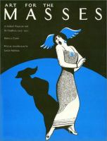 Art for the Masses : a radical magazine and its graphics, 1911-1917 /